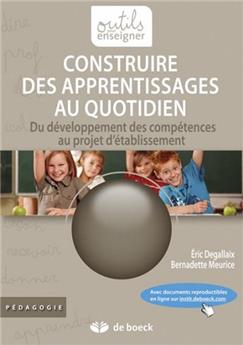 CONSTRUIRE DES APPRENTISSAGES AU QUOTIDIEN