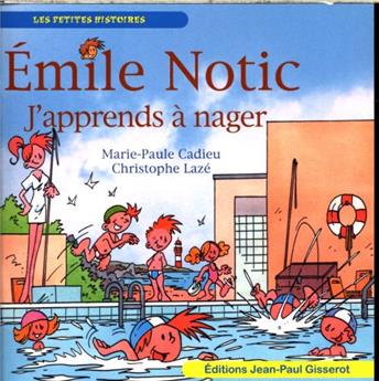 ÉMILE NOTIC : J'APPRENDS À NAGER