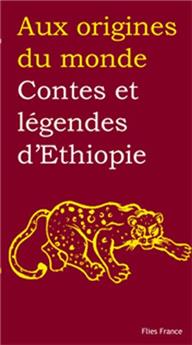 CONTES ET LÉGENDES D'ÉTHIOPIE