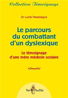 LE PARCOURS DU COMBATTANT D'UN DYSLEXIQUE