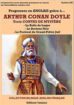 PROGRESSEZ EN ANGLAIS GRÂCE À ARTHUR CONAN DOYLE : TROIS CONTES DE MYSTÈRE