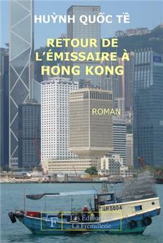 RETOUR DE L'ÉMISSAIRE À HONG KONG