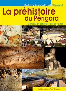 LA PRÉHISTOIRE DU PÉRIGORD