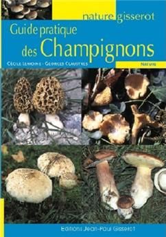 GUIDE PRATIQUE DES CHAMPIGNONS