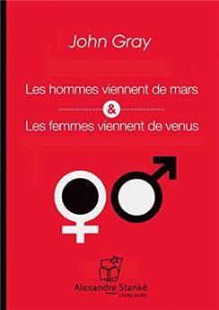 LES HOMMES VIENNENT DE MARS, LES FEMMES VIENNENT DE VÉNUS