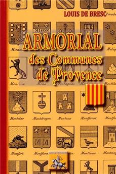 ARMORIAL DES COMMUNES DE PROVENCE