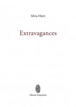 EXTRAVAGANCES