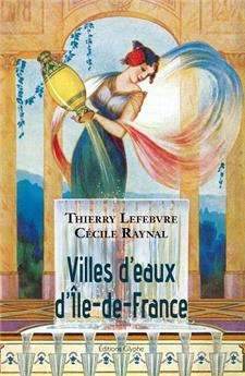VILLES D'EAUX D'ILE-DE-FRANCE