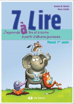 7 À LIRE - MANUEL DE L ÉLÈVE 6/7 ANS