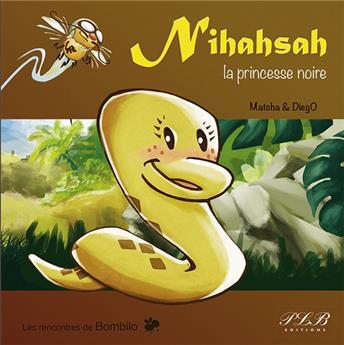 NIHAHSAH LA PRINCESSE NOIRE