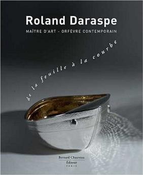 ROLAND DARASPE - DE LA FEUILLE À LA COURBE