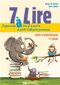 7 À LIRE - CAHIER D'ENTRAÎNEMENT 7/8 ANS