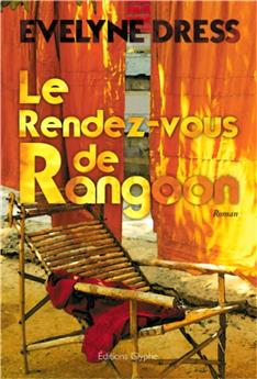 LE RENDEZ VOUS DE RANGOON