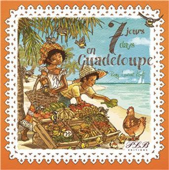 7 JOURS EN GUADELOUPE