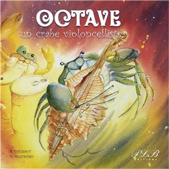 OCTAVE UN CRABE VIOLONCELLISTE