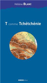 T COMME TCHÉTCHÉNIE