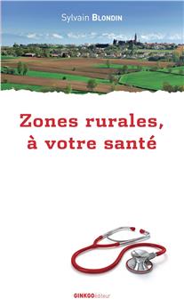 ZONES RURALES, À VOTRE SANTÉ