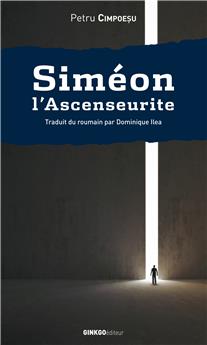 SIMÉON L’ASCENSEURITE