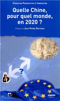 QUELLE CHINE POUR QUEL MONDE EN 2020  ?