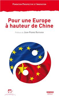 POUR UNE EUROPE À HAUTEUR DE CHINE