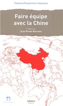 FAIRE ÉQUIPE AVEC LA CHINE