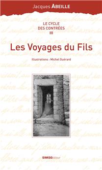 LES VOYAGES DU FILS