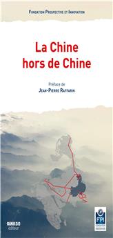 LA CHINE HORS DE CHINE