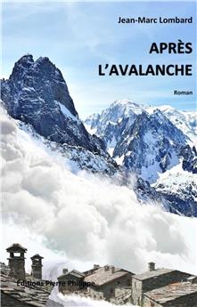 APRÈS L´AVALANCHE