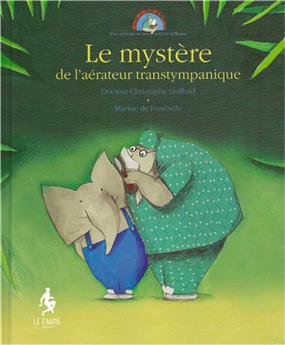 LE MYSTÈRE DE L´AÉRATEUR TRANSTYMPANIQUE