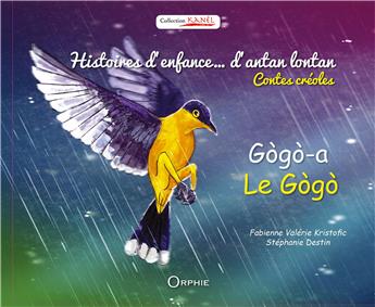 HISTOIRE D´ENFANCE D´ANTAN LONTAN - LE GOGO