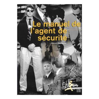 LE GUIDE DE L'AGENT DE SÉCURITÉ