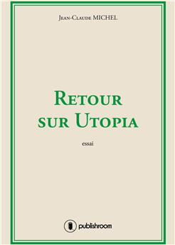 RETOUR SUR UTOPIA