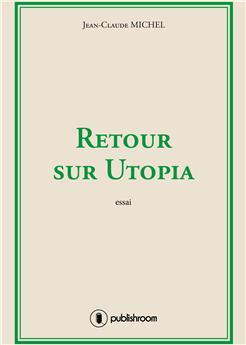 RETOUR SUR UTOPIA