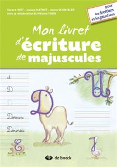 MON LIVRET D´ECRITURE DE MAJUSCULES - POUR DROITIERS ET GAUCHERS