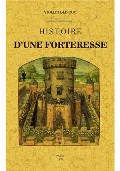 HISTOIRE D´UNE FORTERESSE