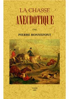 LA CHASSE ANECDOTIQUE