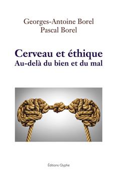 CERVEAU ET ÉTHIQUE