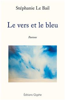 LE VERS ET LE BLEU