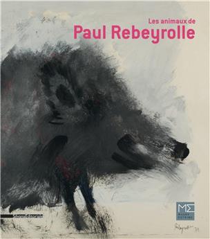 LES ANIMAUX DE PAUL REBEYROLLE