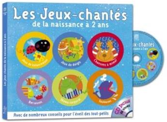 LES JEUX-CHANTÉS DE LA NAISSANCE À 2 ANS