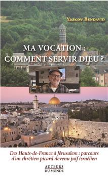 MA VOCATION : COMMENT SERVIR DIEU ?