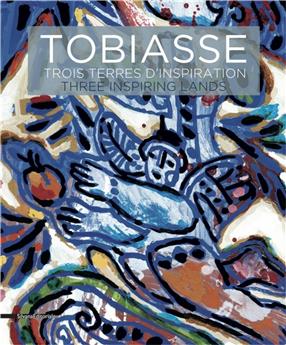 TOBIASSE - LES TROIS TERRES D INSPIRATIONS