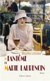 LE FANTOME DE MARIE LAURENCIN