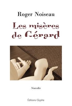 LES MISÈRES DE GÉRARD