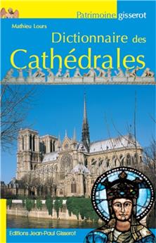 DICTIONNAIRE DES CATHEDRALES (EDITION 2018)