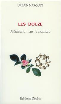 LES DOUZE - MEDITATION SUR LE NOMBRE