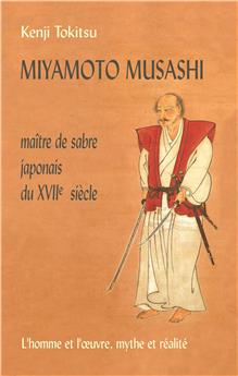 MIYAMOTO MUSASHI MAITRE DE SABRE