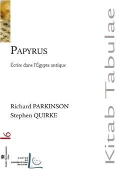 PAPYRUS - ECRIRE DANS L´EGYPTE ANTIQUE