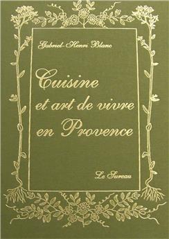 CUISINE ET ART DE VIVRE EN PROVENCE