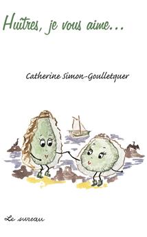 HUITRES, JE VOUS AIME...